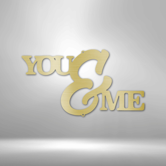 You and Me Script Steel Sign Laser Cut Powder Coated Home & Office Metal Wall De